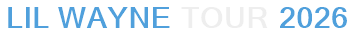 Lil Wayne Tour 2026
